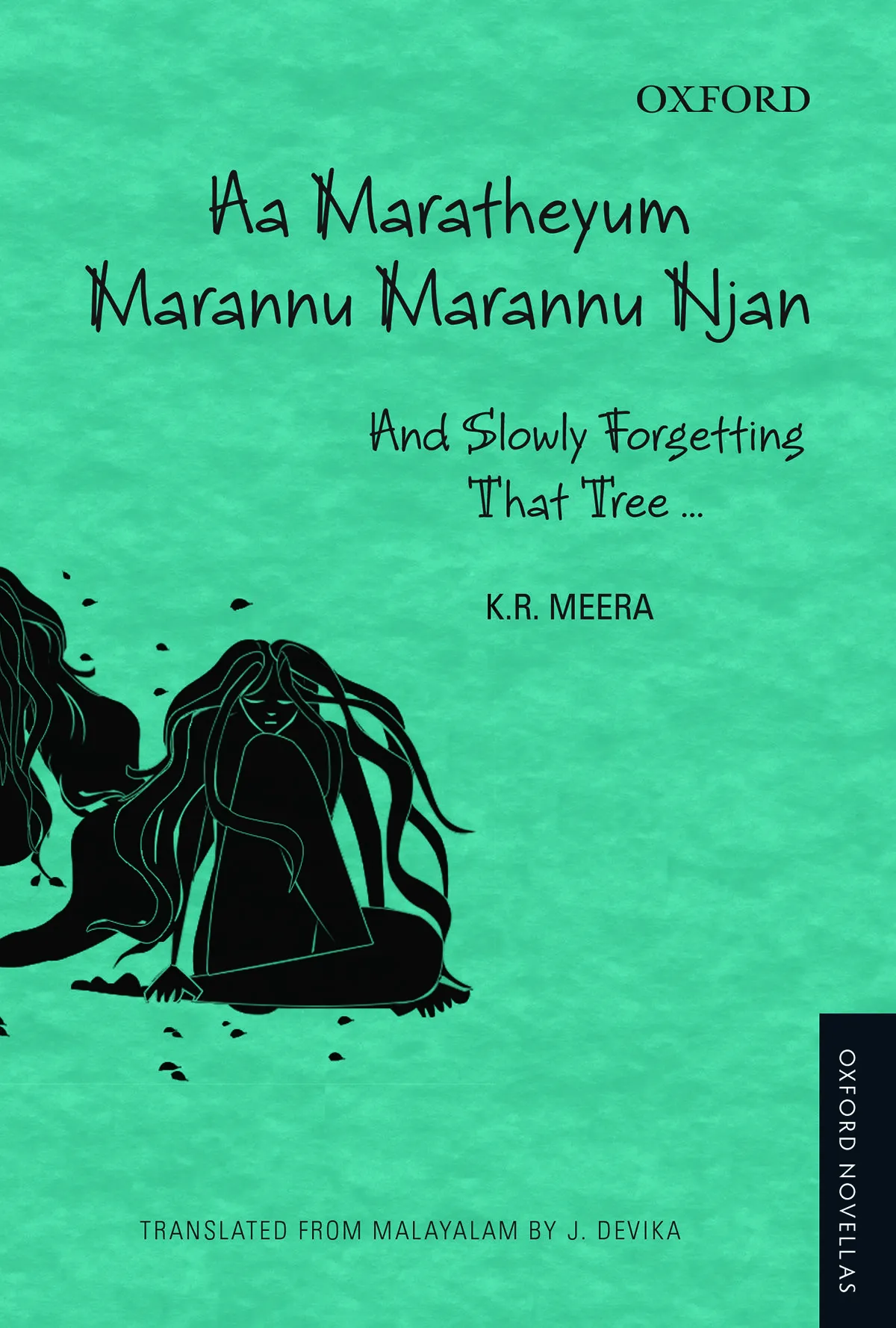 Cover of And Slowly Forgetting That Tree by K. R. Meera